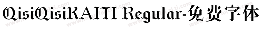 QisiQisiKAITI Regular字体转换